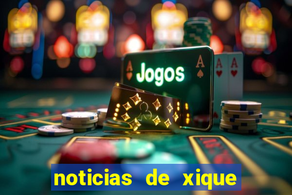 noticias de xique xique ba